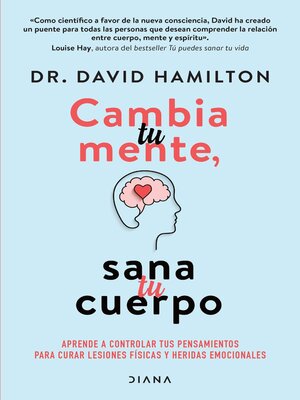 cover image of Cambia tu mente, sana tu cuerpo